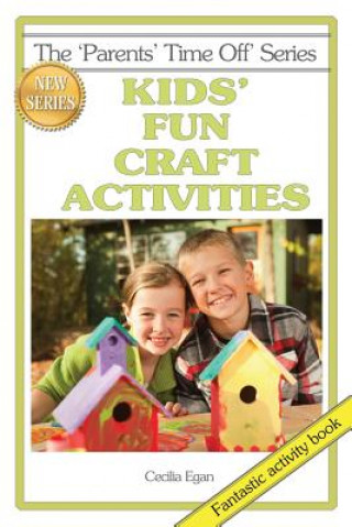 Kniha Kids' Fun Craft Activities Cecilia Egan