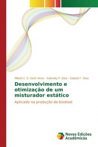 Könyv Desenvolvimento e otimizacao de um misturador estatico Silva Gabrielly P