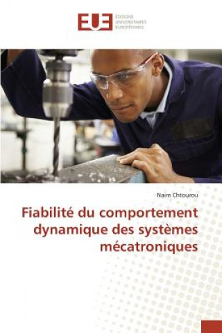 Carte Fiabilite Du Comportement Dynamique Des Systemes Mecatroniques Chtourou Naim