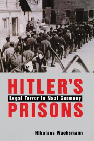 Carte Hitler's Prisons Nikolaus Wachsmann