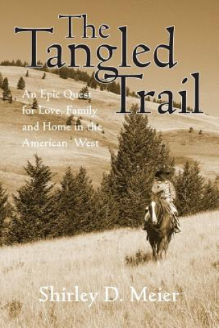 Knjiga Tangled Trail Shirley D Meier