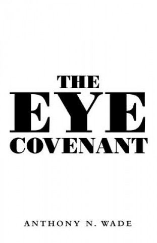 Libro Eye Covenant Anthony N Wade