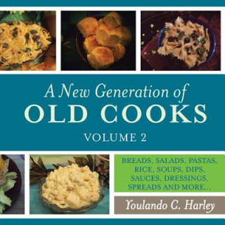 Könyv New Generation of Old Cooks, Volume 2 Youlando C Harley