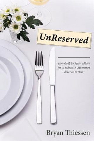 Libro UnReserved Bryan Thiessen