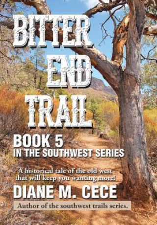 Book Bitter End Trail Diane M Cece