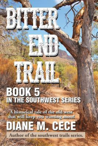 Book Bitter End Trail Diane M Cece