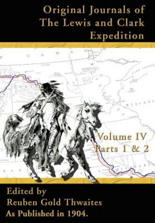 Knjiga Original Journals of the Lewis and Clark Expeditions Reuben Gold Thwaites