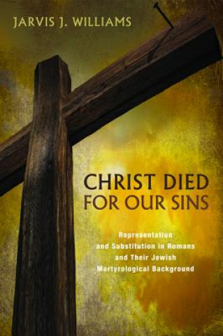 Libro Christ Died for Our Sins Jarvis J Williams