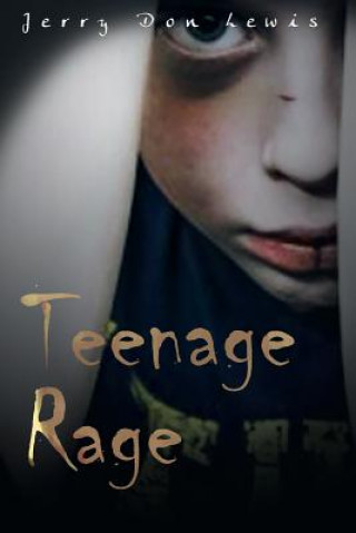 Kniha Teenage Rage Jerry Don Lewis