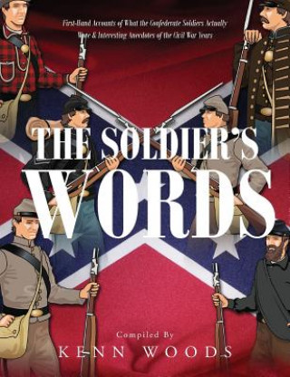Könyv Soldier's Words Kenn Woods