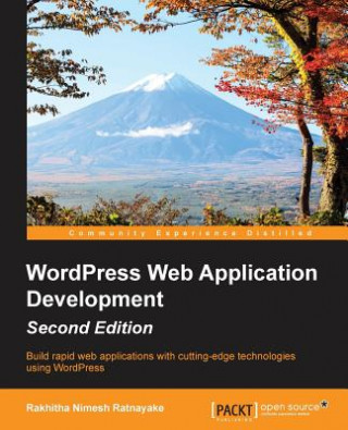 Könyv WordPress Web Application Development - Rakhitha Nimesh Ratnayake