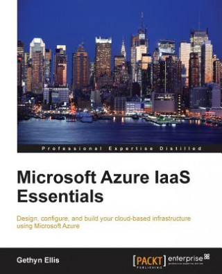 Könyv Microsoft Azure IaaS Essentials Gethyn Ellis