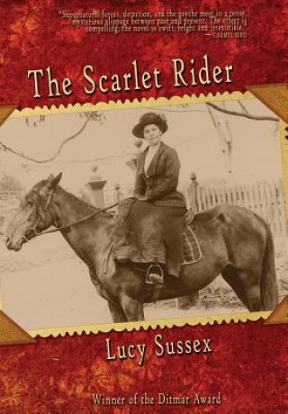 Knjiga Scarlet Rider Lucy Sussex