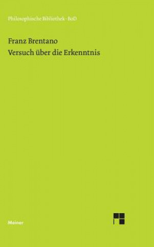 Kniha Versuch uber die Erkenntnis. Franz Brentano