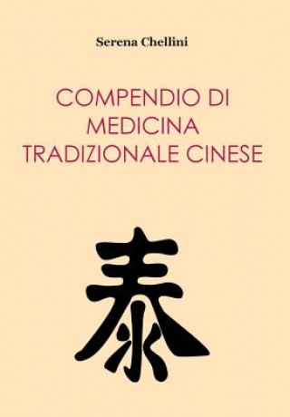 Kniha Compendio di medicina tradizionale cinese Serena Chellini