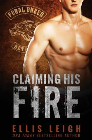 Libro Claiming His Fire Ellis Leigh