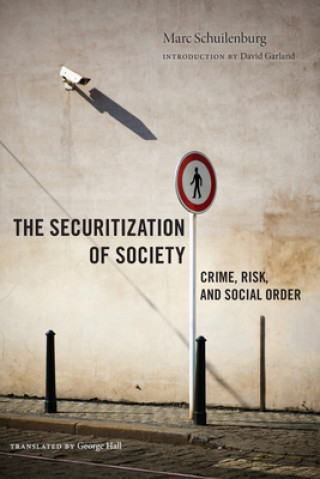 Książka Securitization of Society Marc Schuilenburg