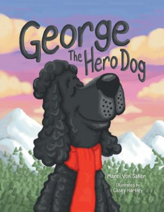 Kniha George The Hero Dog Marei Von Saher