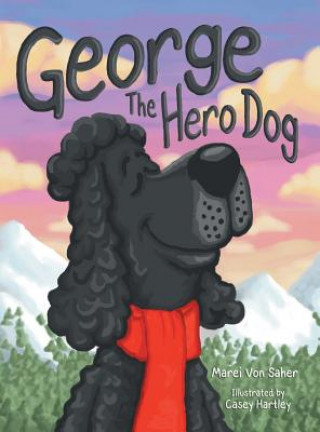 Knjiga George The Hero Dog Marei Von Saher