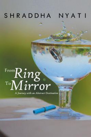 Книга From Ring to Mirror Shraddha Nyati