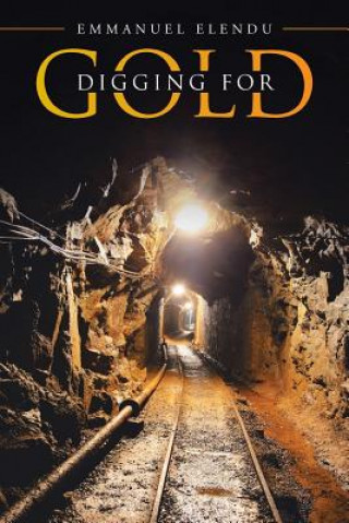 Book Digging for Gold Emmanuel Elendu