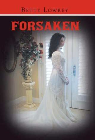 Book Forsaken Betty Lowrey