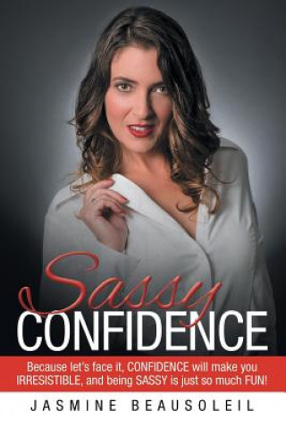 Carte Sassy Confidence Jasmine Beausoleil