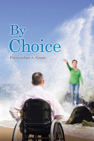 Könyv By Choice Patriciaann a Grant