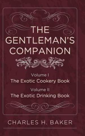 Könyv Gentleman's Companion Charles Henry Baker