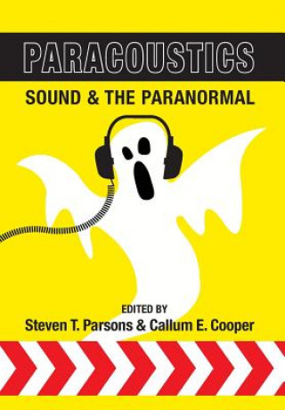 Carte Paracoustics: Sound & the Paranormal Callum E. Cooper