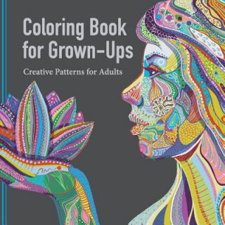 Kniha Coloring Book for Grown Ups Adult Coloring Book Artists