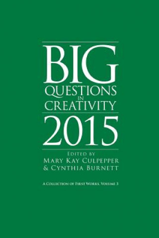Carte Big Questions in Creativity 2015 Cynthia Burnett