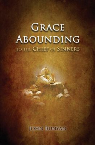 Kniha Grace Abounding John Bunyan