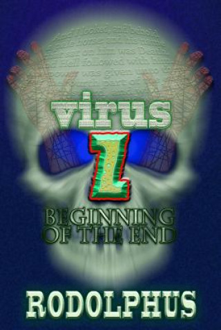 Kniha Virus Z: Beginning of the End Rodolphus