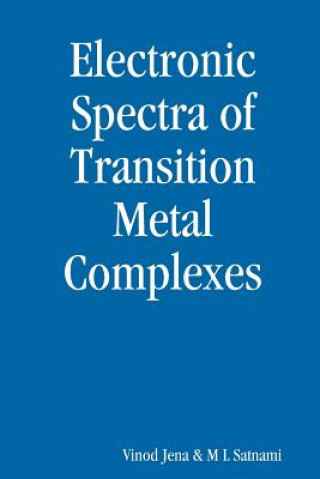 Książka Electronic Spectra of Transitions Metal Complexes Vinod Jena