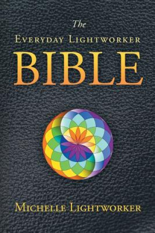 Książka Everyday Lightworker Bible Michelle Lightworker