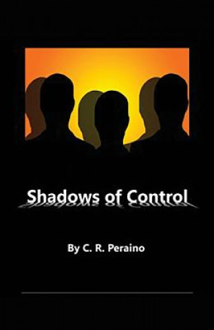 Carte Shadows of Control C R Peraino
