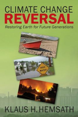 Kniha Climate Change Reversal Dr Klaus H Hemsath