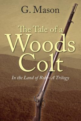 Książka Tale of a Woods Colt G Mason