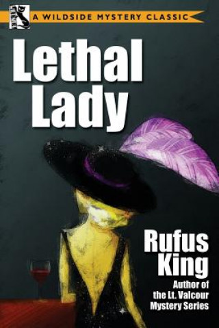 Knjiga Lethal Lady Rufus King