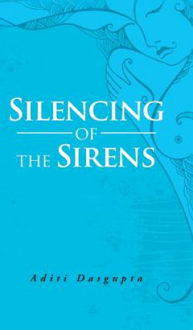 Carte Silencing of the Sirens Aditi Dasgupta