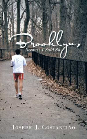 Книга Brooklyn, Because I Said So Joseph J Costantino