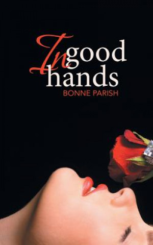 Книга In Good Hands Bonne Parish