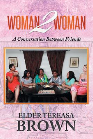 Buch Woman2Woman Elder Tereasa Brown