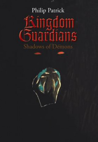 Knjiga Kingdom Guardians Philip Patrick