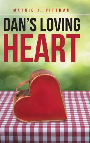 Libro Dan's Loving Heart Margie J Pittman