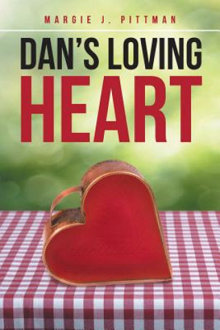 Libro Dan's Loving Heart Margie J Pittman