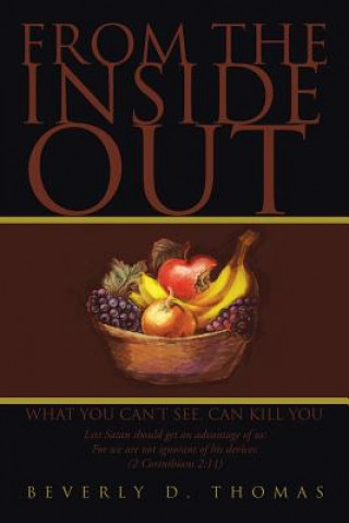 Book From the Inside Out Beverly D Thomas