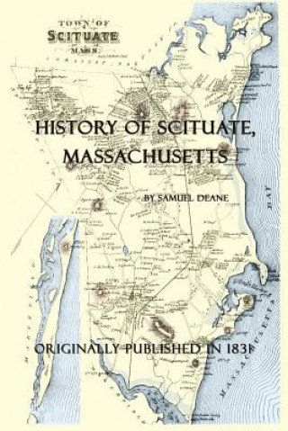 Kniha History of Scituate Massachusetts Samuel Deane