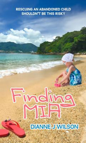 Knjiga Finding Mia Dianne J Wilson